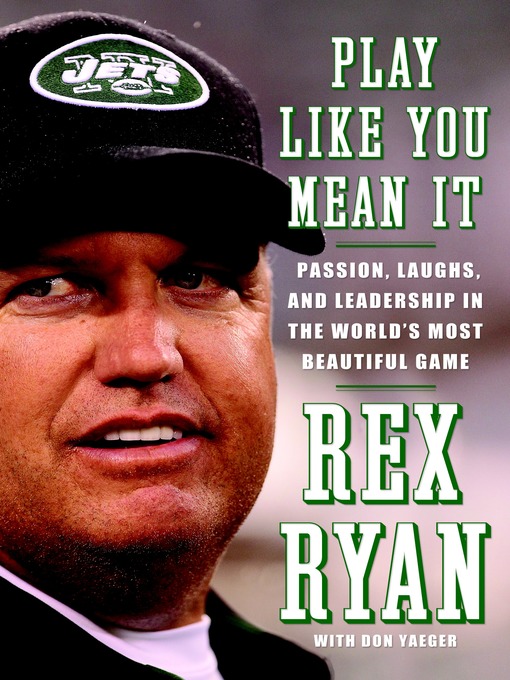 Title details for Play Like You Mean It by Rex Ryan - Available